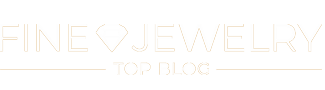 Fine Jewelry Top Blog
