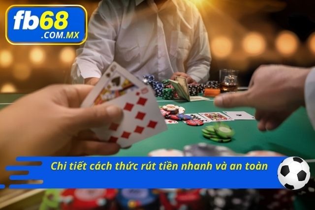 Hướng dẫn các bước rút tiền thành công nhanh chóng